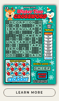 Wisconsin Scratch Game, Winter Time Crossword green background with red text winter caricatures, Crossword puzzle. 