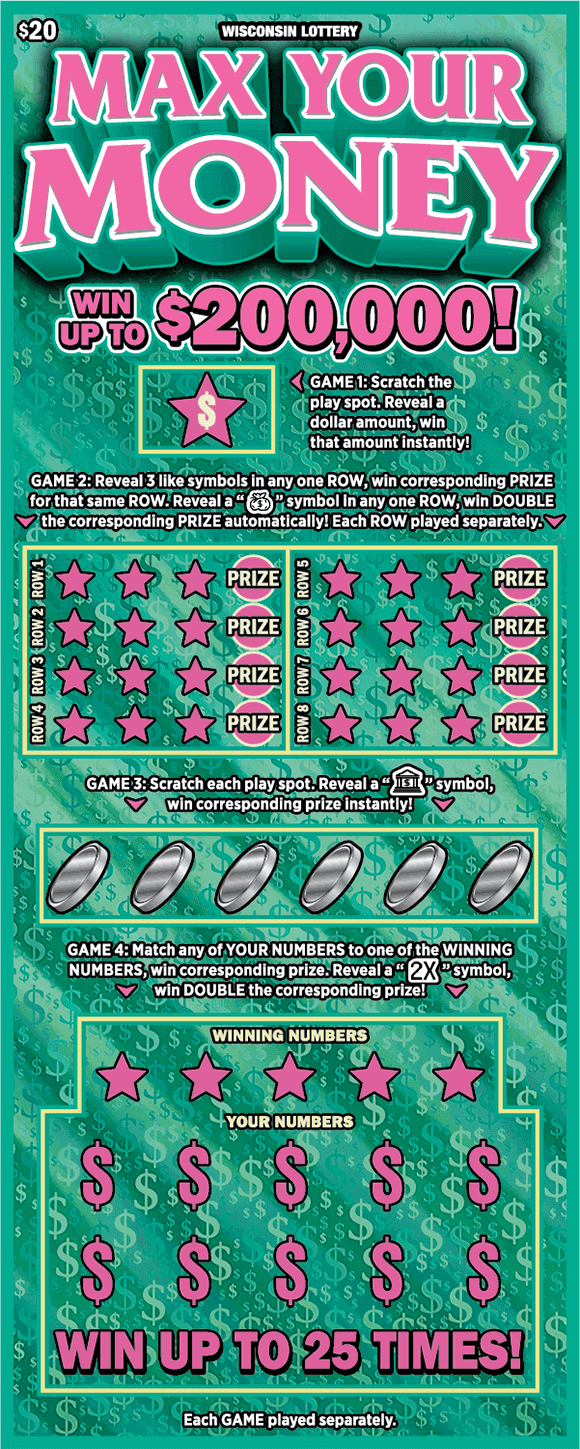 Max Your Money Scratch Game pink stars and dollar sign with silver coin icons with pink lettering on light green background with darker green dollar signs in various sizes on scratch ticket