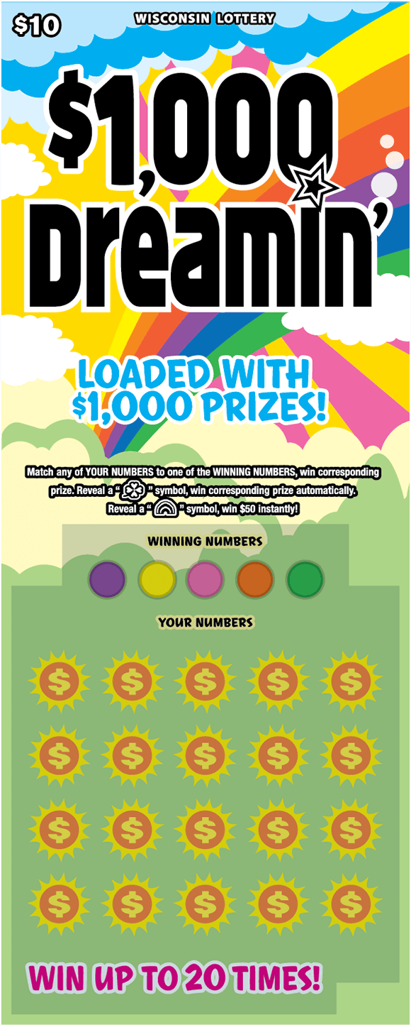 $1,000 Dreamin' Scratch Game multi colored dots and orange suns with yellow dollar signs icons on light green background with brightly colored rainbow, white clouds in blue sky and pink and yellow sunbursts with funky black lettering on scratch ticket