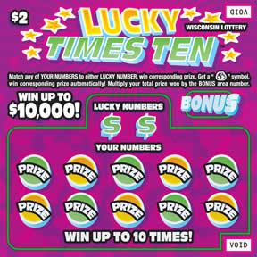 Lucky Times Ten instant scratch ticket from Wisconsin Lottery - unscratched Lucky Times Ten instant scratch ticket from Wisconsin Lottery - unscratched
