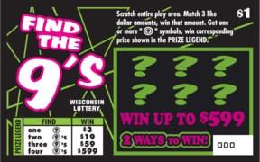 Find the 9's instant scratch ticket from Wisconsin Lottery - unscratched