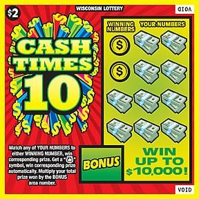 Cash Times 10 instant scratch ticket from Wisconsin Lottery - unscratched Cash Times 10 instant scratch ticket from Wisconsin Lottery - unscratched