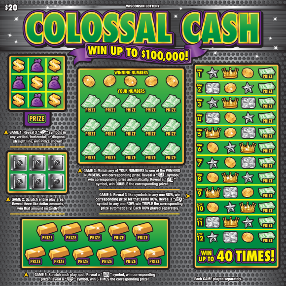 Colossal Cash WI Scratch Game Wisconsin Scratch Game, Colossal Cash grey metal background with green and yellow text.