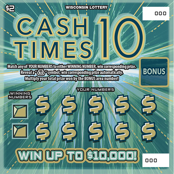 Cash Times 10 WI Scratch Game Wisconsin Scratch Game, Cash Times 10 teal burst background with gold and turquoise text.