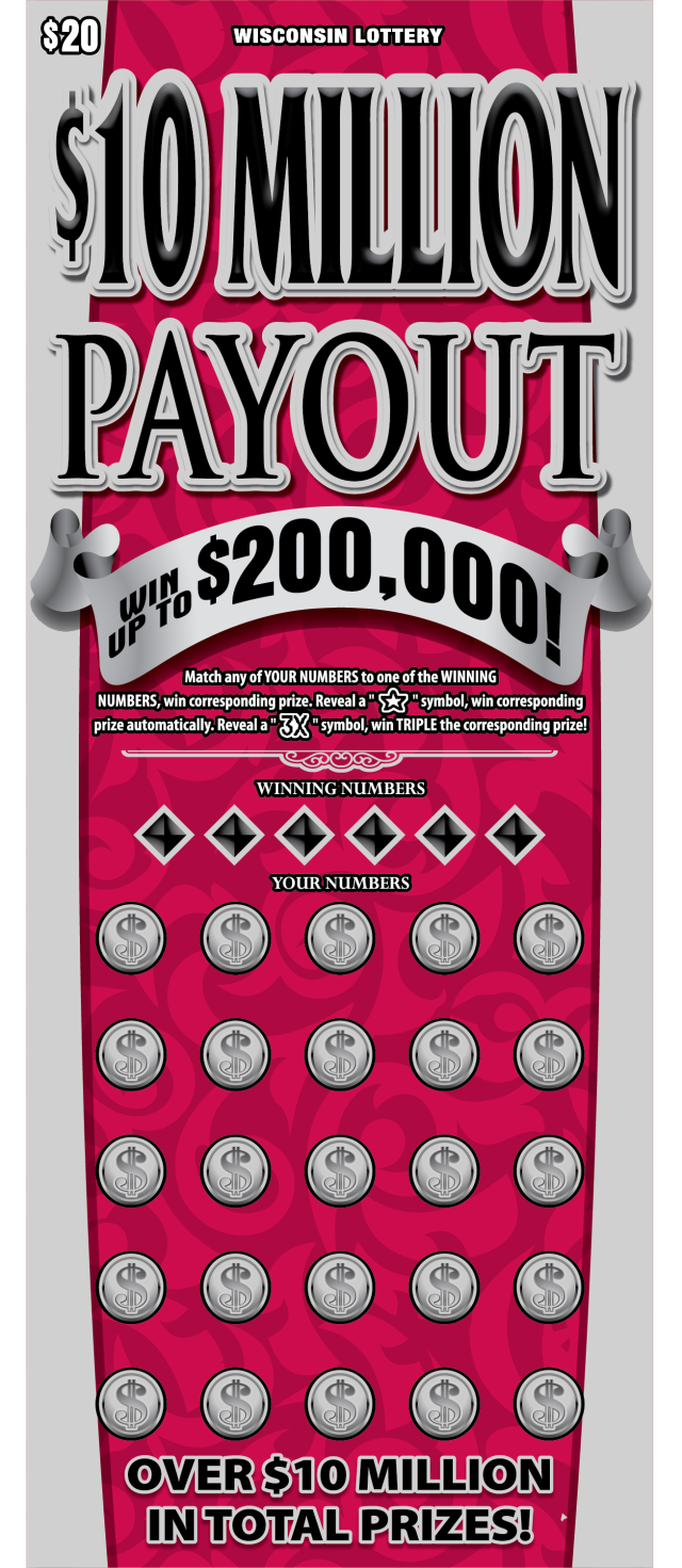 $10 Million Payout WI Scratch Game Wisconsin Scratch Game, $10 Million Payout ticket art.